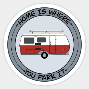 Home is Where you Park it Rocka Sticker